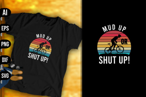 Mud Up or Shut Up - Vintage Retro